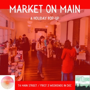 Brattleboro's Holiday Market to Illuminate 74 Main St. with Local Art, Gifts, and Festive Cheer